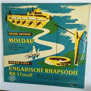 Friedr. Smetana, Franz Liszt - Moldau / Ungarische Rhapsodie Nr. 1 F-Moll mp3 album