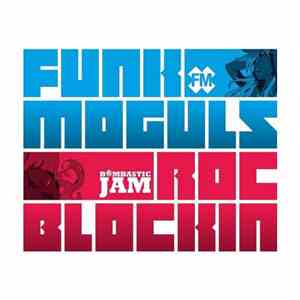 Funk Moguls - Roc Blockin mp3 album