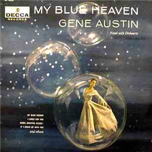 Gene Austin - My Blue Heaven mp3 album