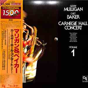 Gerry Mulligan / Chet Baker - Carnegie Hall Concert Volume 1 mp3 album
