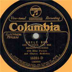 Gid Tanner And His Skillet-Lickers With Riley Puckett And Clayton McMichen - Uncle Bud / Johnson's Old Gray Mule mp3 album