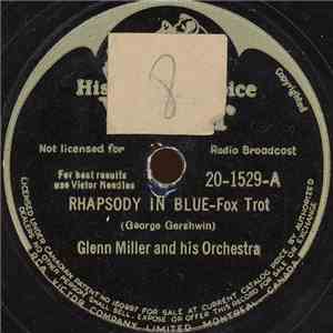 Glenn Miller And His Orchestra - Rhapsody In Blue / Along The Santa Fé Trail mp3 album