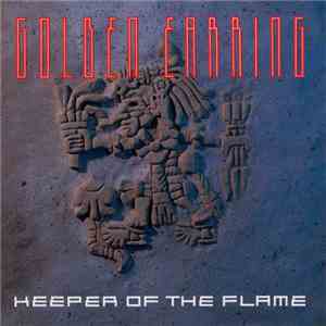 Golden Earring - Keeper Of The Flame mp3 album