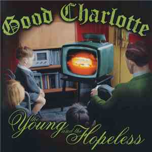 Good Charlotte - The Young And The Hopeless mp3 album
