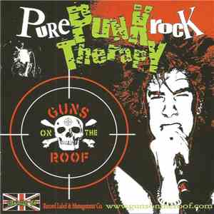 Guns On The Roof - Pure Punk Rock Therapy mp3 album