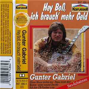 Gunter Gabriel - Hey Boß, Ich Brauch' Mehr Geld mp3 album