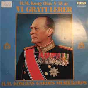Hans Majestet Kongens Garde - Vi gratulerer mp3 album