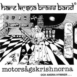 Hare Krishna Brass Band - Motorsågskrishnorna Och Andra Hymner... mp3 album