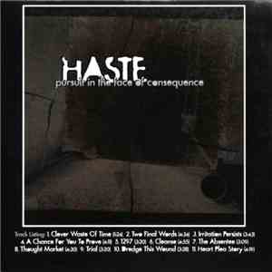 Haste  - Pursuit In The Face Of Consequence mp3 album