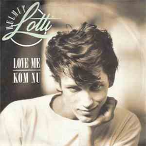 Helmut Lotti - Love Me / Kom Nu mp3 album