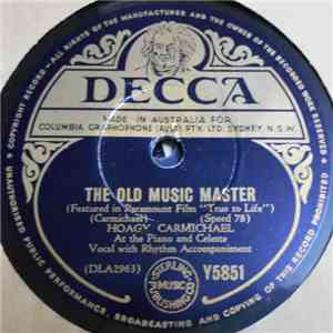 Hoagy Carmichael - The Old Music Master / Don't Forget To Say "No," Baby mp3 album