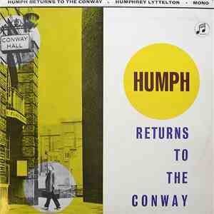 Humphrey Lyttelton And His Band - Humph Returns To The Conway mp3 album