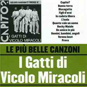 I Gatti Di Vicolo Miracoli - Le Più Belle Canzoni mp3 album