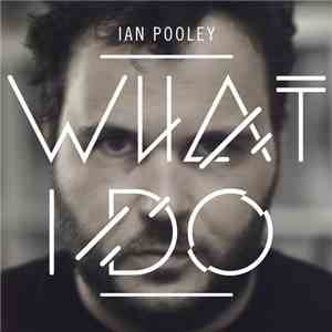 Ian Pooley - What I Do mp3 album