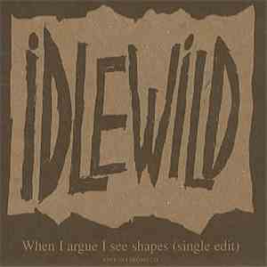 Idlewild - When I Argue I See Shapes mp3 album