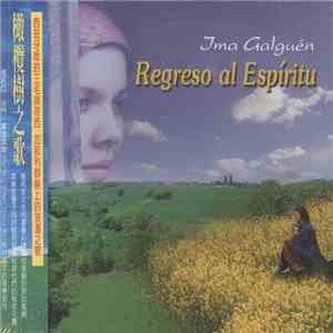 Ima Galguén - Regreso Al Espíritu mp3 album