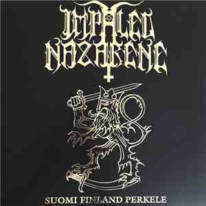 Impaled Nazarene - Suomi Finland Perkele mp3 album