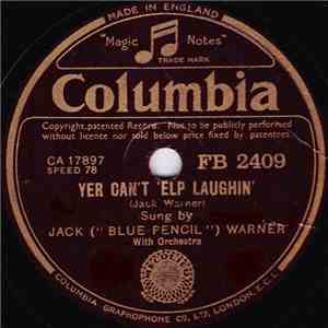 Jack ("Blue Pencil") Warner - Yer Can't 'Elp Laughin' mp3 album