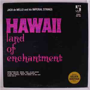 Jack de Mello And His Imperial Strings - Hawaii Land Of Enchantment mp3 album