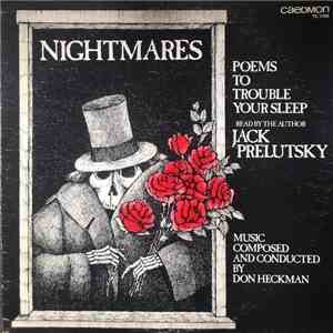 Jack Prelutsky and Don Heckman - Nightmares - Poems To Trouble Yourself To Sleep mp3 album