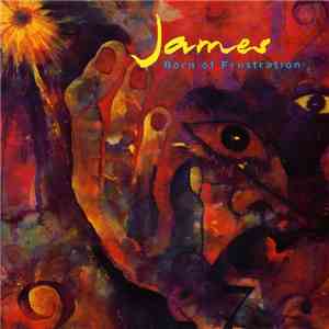 James - Born Of Frustration mp3 album
