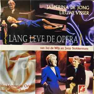 Jasperina De Jong, Lieuwe Visser - Lang Leve De Opera mp3 album
