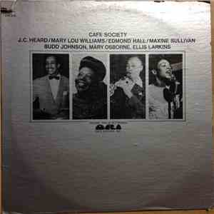 J.C. Heard / Mary Lou Williams / Edmond Hall / Maxine Sullivan - Cafe Society mp3 album
