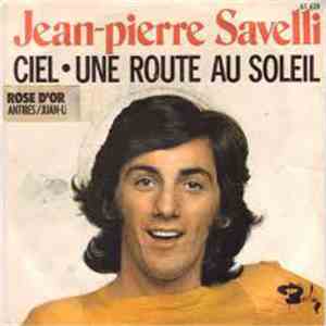Jean-Pierre Savelli - Ciel/Une Route Au Soleil mp3 album