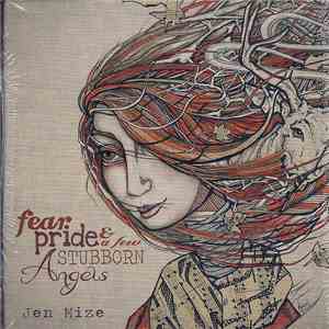 Jen Mize - Fear Pride & A Few Stubborn Angels mp3 album