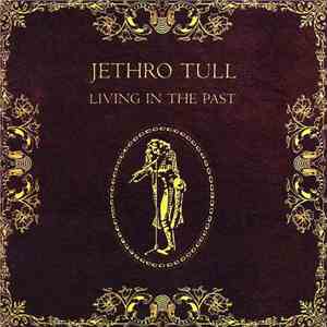 Jethro Tull - Living In The Past mp3 album