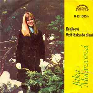 Jitka Molavcová - Krajkoví / Vzít Lásku Do Dlaní mp3 album