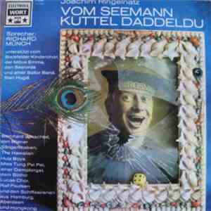 Joachim Ringelnatz - Vom Seemann Kuttel Daddeldu mp3 album