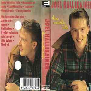 Joel Hallikainen - Anna Vierellesi Tulla mp3 album