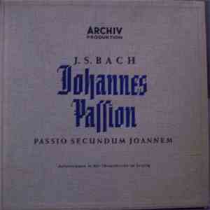 Johann Sebastian Bach - Johannes Passion - Passio Secundum Joannem BWV 245 mp3 album