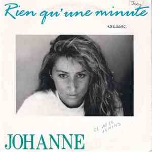 Johanne  - Rien Qu'une Minute mp3 album