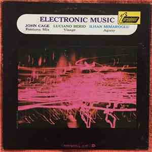 John Cage, Luciano Berio, Ilhan Mimaroglu - Electronic Music mp3 album