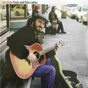 Jon Shain - Fools And Fine Ladies mp3 album