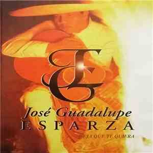 Jose Guadalupe Esparza - Deja Que Te Quiera mp3 album