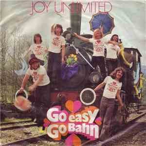 Joy Unlimited - Go Easy Go Bahn mp3 album