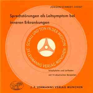 Jörgen Schmidt-Voigt - Sprechstörungen Als Leitsymptom Bei Inneren Erkrankungen mp3 album