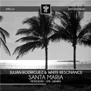 Julian Rodriguez  & White Resonance - Santa Maria mp3 album