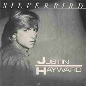 Justin Hayward - Silverbird mp3 album
