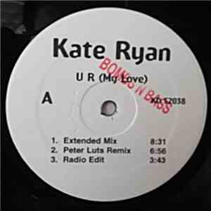 Kate Ryan - U R (My Love) / Désenchantée mp3 album
