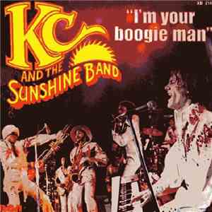 KC And The Sunshine Band - I'm Your Boogie Man mp3 album