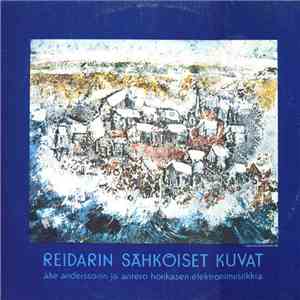 Åke Andersson / Antero Honkanen - Reidarin Sähköiset Kuvat mp3 album