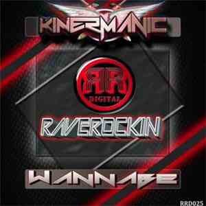 Kinermanic - Wannabe mp3 album