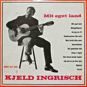 Kjeld Ingrisch - Mit Eget Land mp3 album