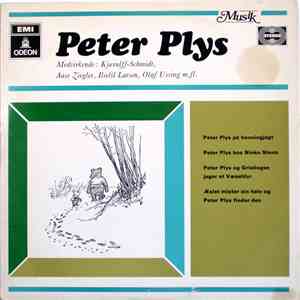 Kjærulff-Schmidt, Aase Ziegler, Ilselil Larsen, Olaf Ussing - Peter Plys mp3 album