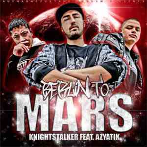 Knightstalker - Berlin To Mars mp3 album