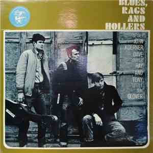 Koerner, Ray & Glover - Blues, Rags And Hollers mp3 album